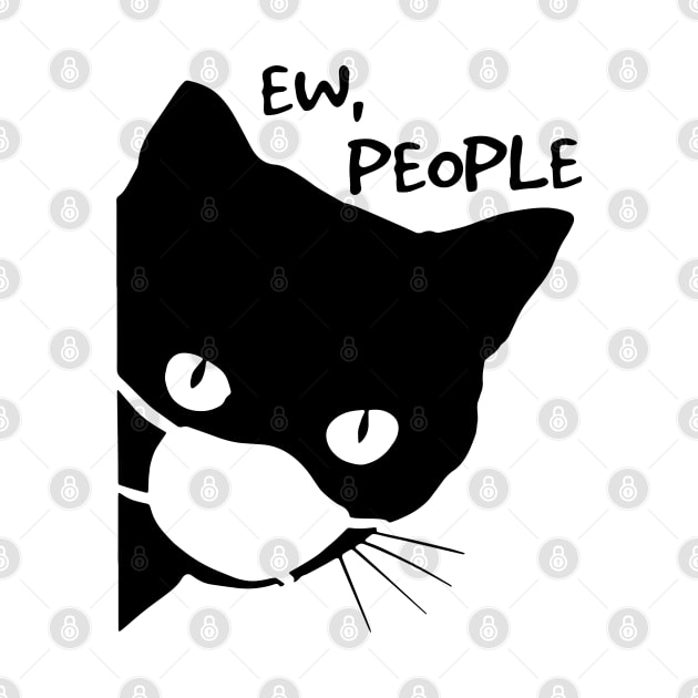 Ew People Cat Wearing A Face Mask by wonderws