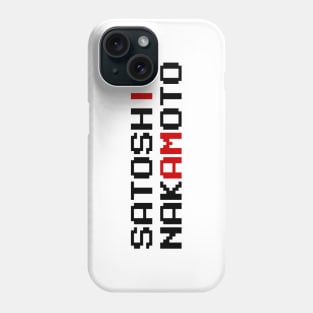 I AM SATOSHI NAKAMOTO Phone Case