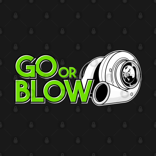 Go or Blow by VrumVrum