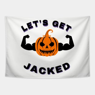 Le's Get Jacked - Scary Halloween Pumpkin Tapestry