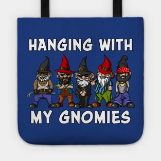 Hanging With My Gnomies Garden Dwarves Tote