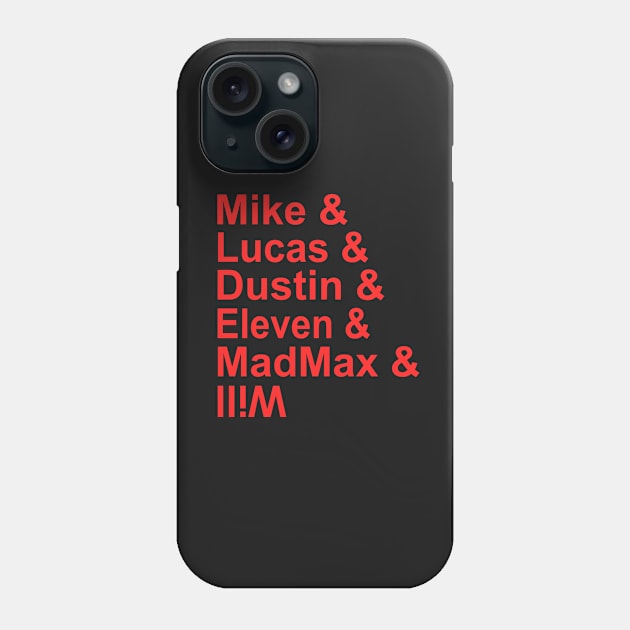 Stranger Things Team Phone Case by KsuAnn