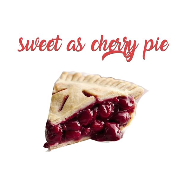 Sweet As Cherry Pie by strawberryplanet