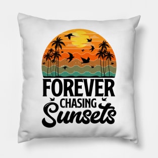 Forever Chasing Sunsets - Retro Sunset Pillow