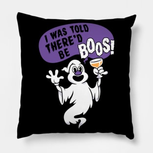 I Was Told There'd Be Boos - Funny Cartoon Halloween Ghost Pillow