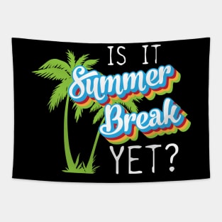 Is it summer yet? last day of school funny Tapestry