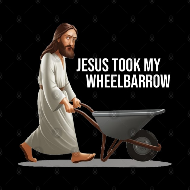 Jesus take the Wheel - Barrow by INLE Designs