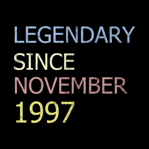 LEGENDARY SINCE NOVEMBER 1997 by BK55