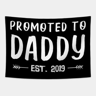 Promoted To Daddy Est. 2019 Funny Father's Day Gifts Tapestry