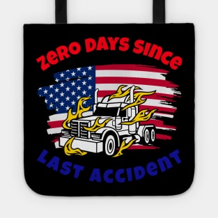 American Trucker Zero Days Since Last Accident RWB Tote