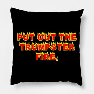 Trumpster Fire Pillow