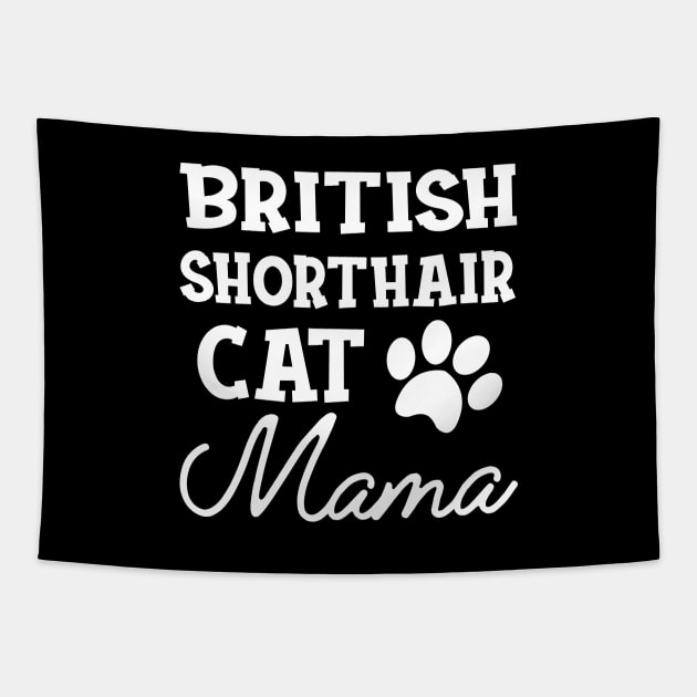 British Shorthair Cat Mama Tapestry by KC Happy Shop