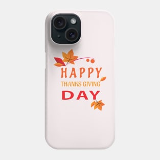 Happy thanks giving day Phone Case