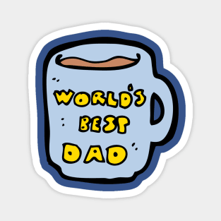 Best Dad ever Magnet