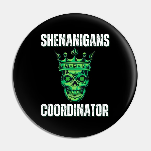 Shenanigans Coordinator - Green Skull Wearing A Crown Pin by theworthyquote