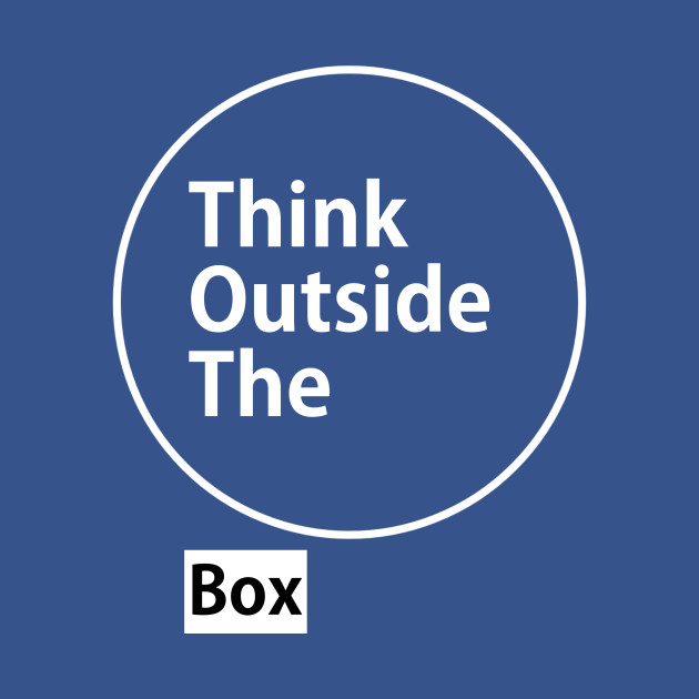 Disover Think of the box - Qoutes - T-Shirt