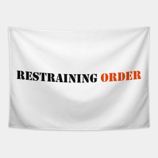 Restraining Order Tapestry