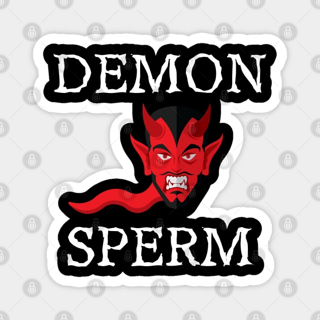 Demon Sperm Magnet by jplanet