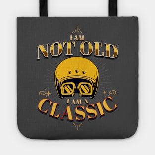 I AM NOT OLD I AM A CLASSIC HELMET VINTAGE RETRO Tote