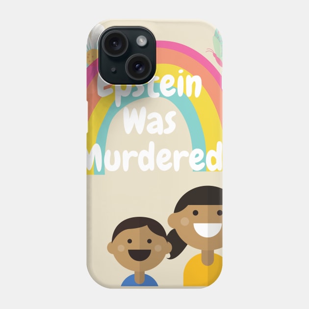 Epstein Was Murdered Phone Case by DennisMcCarson