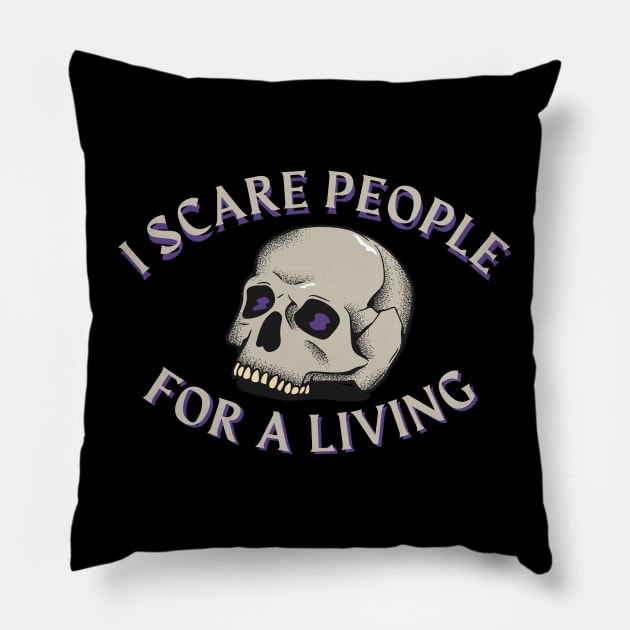 I scare people for a living - horror writer/ author t-shirt design Pillow by indie inked