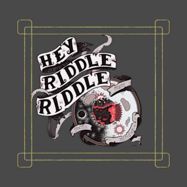 hey riddle riddle by badrhijri