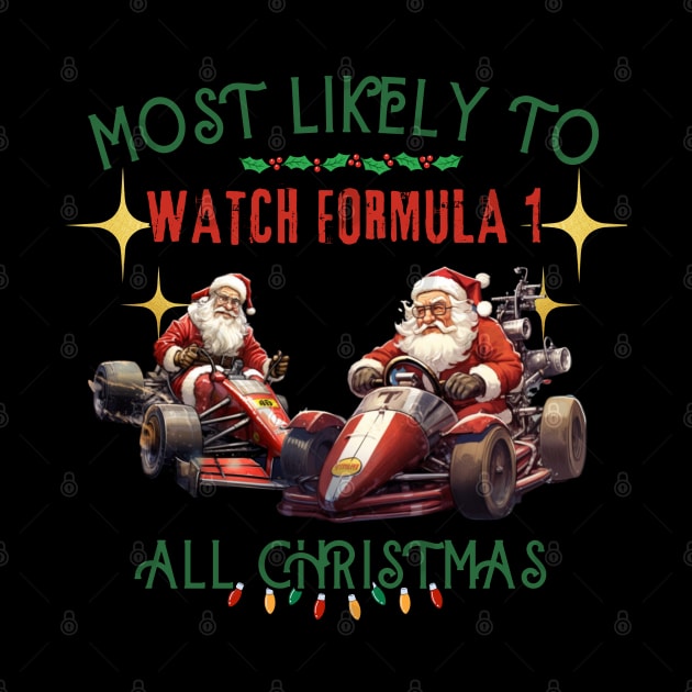 Most likely to watch formula 1, Grand Prix, f1, USA christmas time by Pattyld