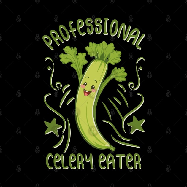 Professional Celery Eater cute by greatnessprint