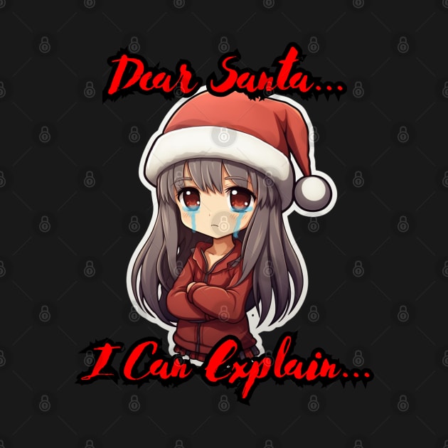 Dear Santa I Can Explain Anime Girl by MaystarUniverse