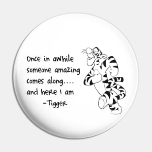 Once in a while someone amazing comes along .... and here i am Pin