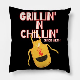 Grillin' n Chillin' | Grilling dad Pillow