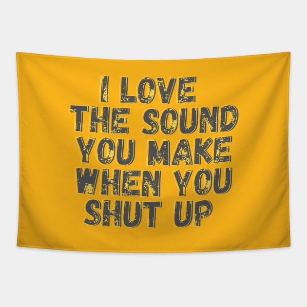 Shut Up Tapestry by Kittoable