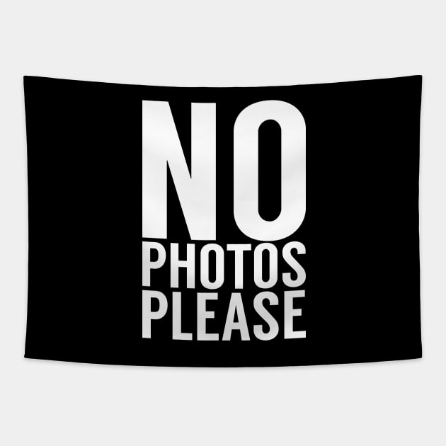 No Photos Please Tapestry by cowyark rubbark