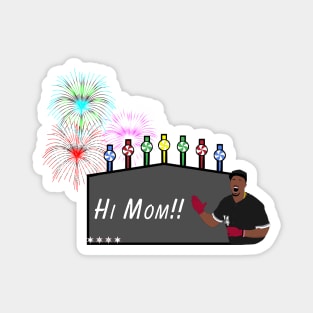 Hi Mom!! Magnet