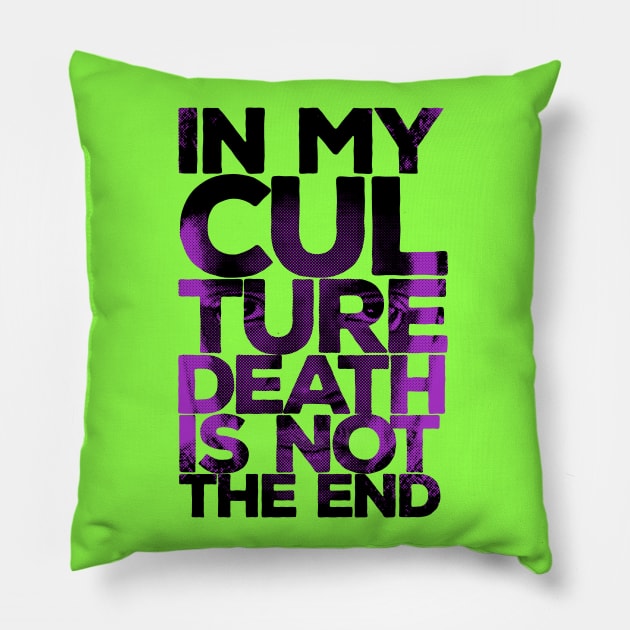 In my culture death is not the end Chadwick Boseman Tribute Pillow by gastaocared