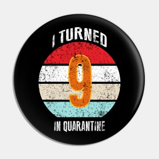 9th birthday in quarantine Pin