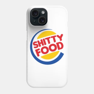 Shitty Food Phone Case