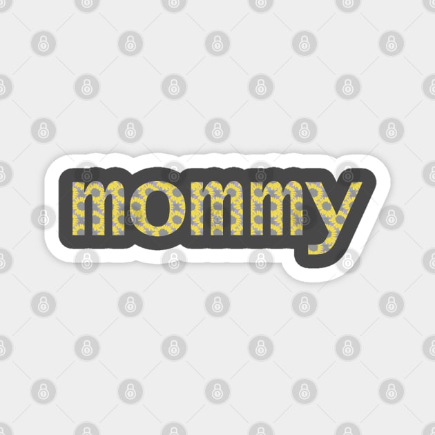 Mom Floral Art Typography Mommy Yellow Grey Magnet by ellenhenryart