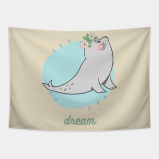 Dream - Cute Seal with Flower Crown Tapestry