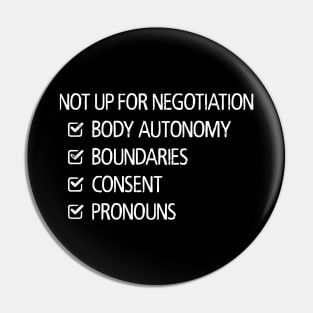 Not Up For Negotiation Pin