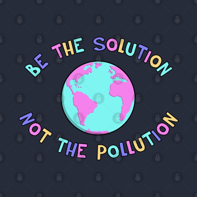 Be The Solution - End Climate Change by Football from the Left