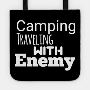 Camping traveling with enemy Tote