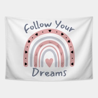 Follow Your Dreams. Dream On, Dream Bigger. Motivational Quote. Tapestry