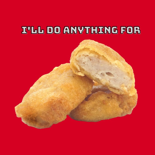 I'll Do Anything For Chicken Nuggets by Keep It 100 Podcast