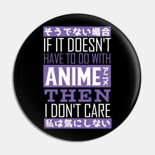 If it doesnt have to do with anime then i dont care Pin