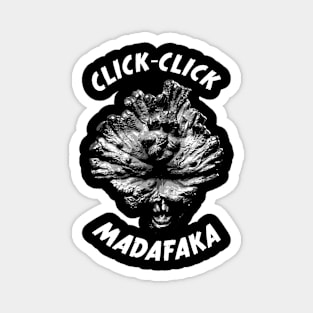 Clicker Madafaka Magnet