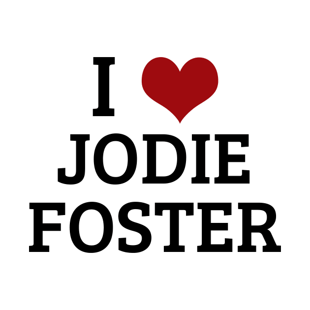 I Heart Jodie Foster by planetary