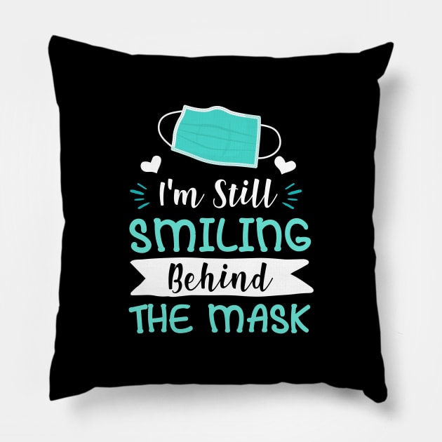 I'm Still Smiling Behind The Mask - Positive Motivation Pillow by ScottsRed