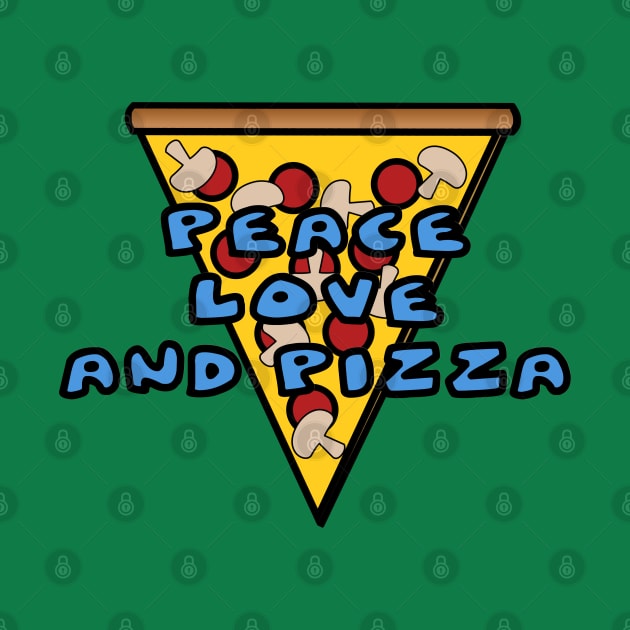 Peace Love and Pizza by PorcelainRose