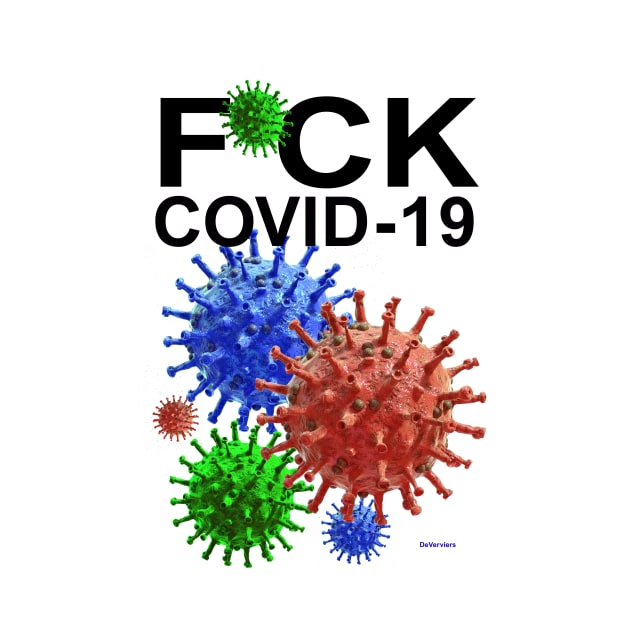 F * CK COVID-19 by DeVerviers